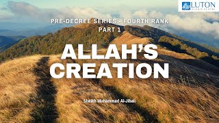 PreDecree Series  Allahs Creation 260208  Sh Dr Saleh AsSaleh [upl. by Thissa]