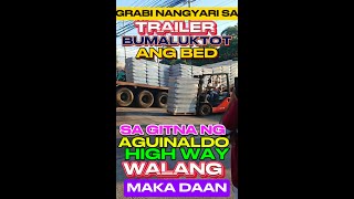 GRABI NANGYARI SA TRAILER BUMALUKTOT ANG BED DAMI NA STRANDED WALANG MAKADAANKapindot Moto TV [upl. by Hsirehc]