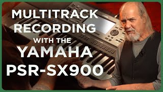 Multitrack Recording with the Yamaha PSRSX900 [upl. by Nekal]