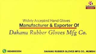 Hand Gloves by Dahanu Rubber Gloves Mfg Co Mumbai [upl. by Ahsieken]