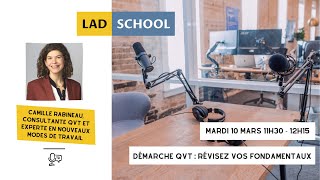 LAD School  Episode 1  Démarche QVT  révisez vos fondamentaux  avec Camille Rabineau  Replay [upl. by Nnairda423]