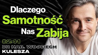 241 Dlaczego Social Media Niszczą Jakość Życia Instynkt Macierzyński  dr hab Wojciech Kulesza [upl. by Ahsilram]