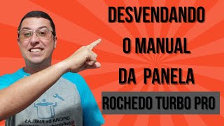 Desvendando o Manual da Industrial Panela Rochedo Turbo Pro [upl. by Clare693]