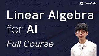 Linear Algebra Tutorial by PhD in AIㅣ2hour Full Course [upl. by Atoked374]