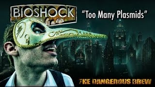 Bioshock quotToo Many Plasmidsquot [upl. by Davin346]