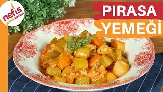 En Lezzetli Pırasa Yemeği Tarifi 🥬 Tam Ölçülü Anne Yemeği [upl. by Derna289]