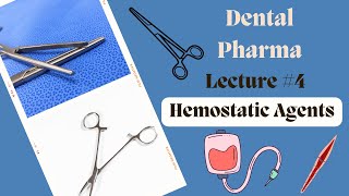 Hemostatic Agents Used In Dentistry  Lecture 4  Dental Pharmacology Lectures [upl. by Asiil]