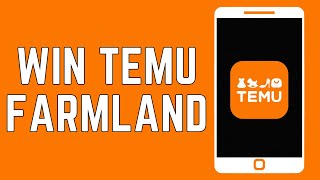 How To Win Temu Farmland 2024 Quick amp Easy [upl. by Beeck563]