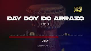 Day Doy do Arrazo  JMPLA [upl. by Corrie162]