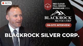 BLACKROCK SILVER  RCTV Interview at Fall Mining Showcase 2024 [upl. by Svensen]