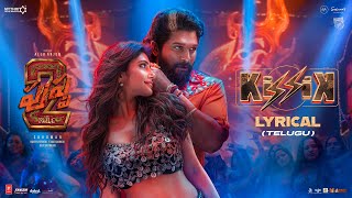 KISSIK Lyrical Video  Pushpa 2 The Rule  Allu Arjun  Sukumar  Sreeleela  DSP [upl. by Stallworth]