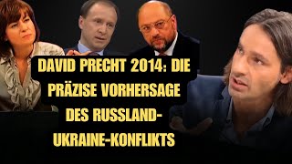 David Precht 2014 Die präzise Vorhersage des RusslandUkraineKonflikts [upl. by Tarah]