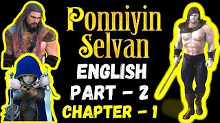 Ponniyin Selvan English Audio Book PART 2 CHAPTER 1  Ponniyin Selvan English  literature writers [upl. by Adnohsar]