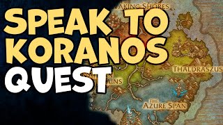 Speak to Koranos WoW Quest [upl. by Dietz691]