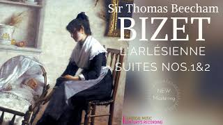 Bizet  L Arlésienne Suites Nos1 amp 2 recording of the Century Sir Thomas Beecham [upl. by Senior]