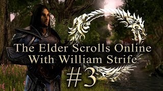 03 Elder Scrolls Online Beta William Strife [upl. by Epoh]