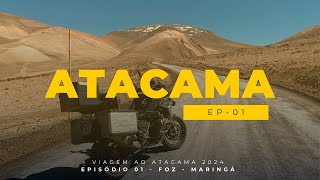 EP01 Viagem Atacama   Saindo de Maringá até Foz do Iguaçu [upl. by Hogue]