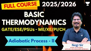 Adiabatic Process  II  Lec  7  Basic Thermodynamics  GATE ESE 20252026 [upl. by Lithea]