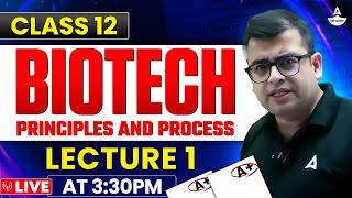 Biotechnology Principle and Processes Class 12  NEET 2025  Lec1  by Nomesh Goplani Sir [upl. by Aubrette309]