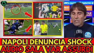 Denuncia shock in Procura Scandalo VAR e Arbitro Inter Napoli Audio Sala VAR Imbarazzante [upl. by Molahs905]