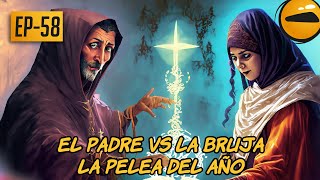 EP58 Bruja vs Sacerdote la Pelea del siglo  Historias de terror del publico [upl. by Clari]