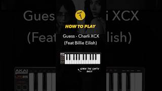 Learn How to Play Guess by Charlie XCX feat Billie Eilish Part 1  Verse amp Chorus 🔥 [upl. by Audette]