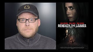 Beneath the Leaves  Movie Review  VOD Doug Jones Thriller  Mild Spoilers [upl. by Ok]