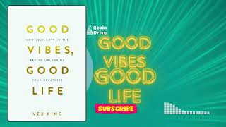 Good Vibes And Good Life  Book Summary  By Vex King [upl. by Jacquelin92]