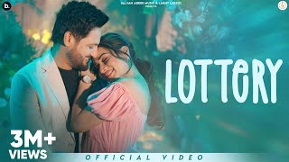 Lottery  Official Video  Sajjan Adeeb  Mannat Noor  punjabisong 2024 [upl. by Ennayar]