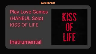 INSTRUMENTAL KISS OF LIFE  Play Love Games HANEUL Solo UNOFFICIAL [upl. by Aloel]