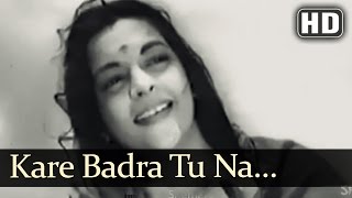 Kare Badra Tu Na Ja  Shikast Songs  Dilip Kumar  Nalini Jaywant  Durga Khote  Filmigaane [upl. by Odnolor]