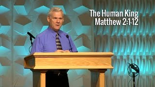 Matthew 2112 The Human King [upl. by Drofdarb]