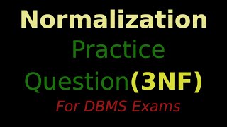 Normalization Practice Question up to 3NF for DBMS Exams [upl. by Ientirb]