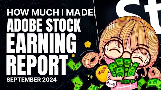 How Much  Earned on Adobe Stock in September 2024  Stock Design Earnings Report [upl. by Gehlbach]