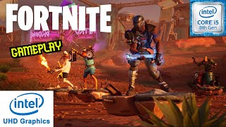 FORTNITE Gameplay on i58250U Intel UHD Graphics 620 [upl. by Leanatan]