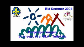 Korpslejer sangen 2004 Blå Sommer  Nu er Sommeren kommet Tudekiks [upl. by Anaib]