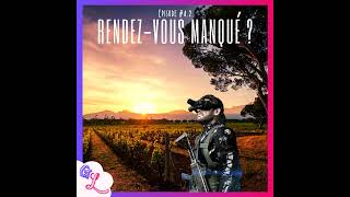 Épisode 42 Rendezvous manqué [upl. by Onaivlis]