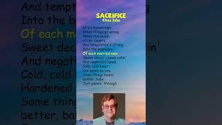 Elton John  Sacrifice Lyrics shorts [upl. by Aimaj86]