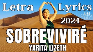 Yarita Lizeth  Sobreviviré LetraLyrics [upl. by Ellasal]