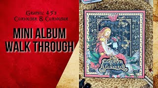 Mini Album Walk Through of Curiouser amp Curiouser  a NEW Graphic 45 Alice in Wonderland Collection [upl. by Nahte]