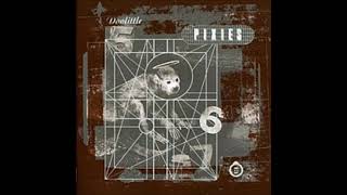 Pixies  D̲o̲o̲l̲i̲t̲t̲l̲e̲ Full Album [upl. by Salohci]