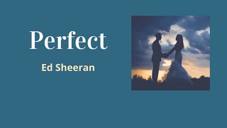 แปลเพลง Perfect – Ed Sheeran Thaisub เนื้อเพลง ซับไทย [upl. by Talanta486]