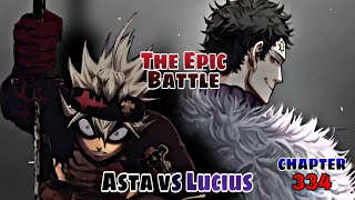 BLACK CLOVER Epic Battle Asta vs Lucius The Truth of Lucius Magic to Sacred the Human chapter 334 [upl. by Rupert]