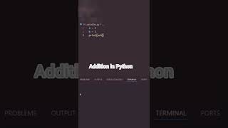 Addition in Python using VS Code  codeing python pythonprogramming shortsfeed shorts vscode [upl. by Norse]