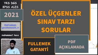 ÖZEL ÜÇGENLER SINAV TARZI SORULAR VE ÇÖZÜMLERİ 2024TYT AYT DGS KPSS ALES 2024YKS DGS [upl. by Milah427]