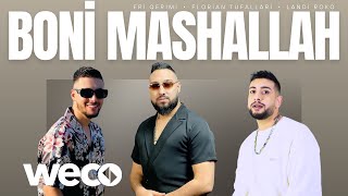 Eri Qerimi ft Florian Tufallari x Landi Roko  Boni Mashallah Official Audio [upl. by Hands474]