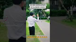 no me avergüenzo de alabar a Dios parati shortvideo alabanzas evangelio [upl. by Betteanne]