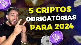 Top 5 Criptomoedas OBRIGATÓRIAS Para 2024  Quem não tem é LOUCO [upl. by Leafar]