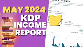 2024 KDP Earnings Revealed May Income Report [upl. by Urana]