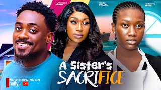 A SISTERS SACRIFICE  CHINENYE NNEBE TOOSWEET ANNAN EBUBE NWAGBO 2024 LATEST NIGERIAN MOVIES [upl. by Enytsuj717]